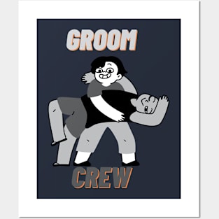 groom crew Posters and Art